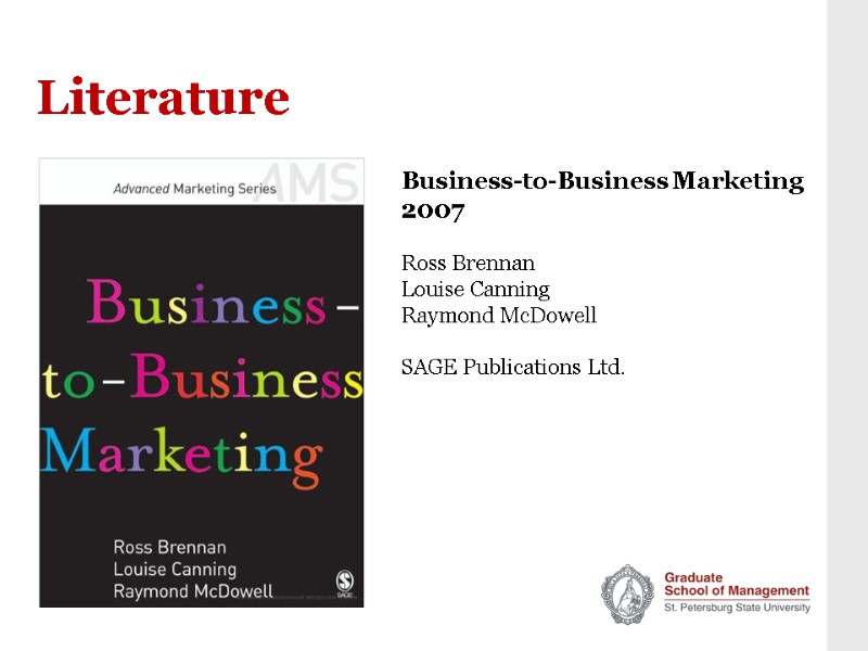 Literature   Business-to-Business Marketing 2007  Ross Brennan Louise Canning Raymond McDowell 